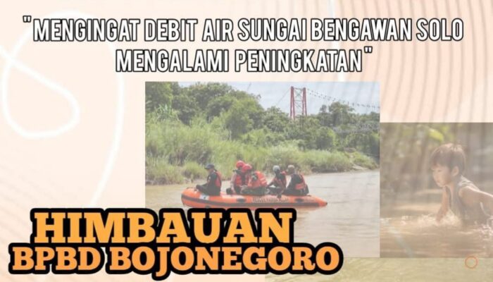 Mengingat Debit Air Sungai Bengawan Solo Semakin Meningkat, Ini Himbauan BPBD Bojonegoro