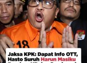 Jaksa KPK: Dapat Info OTT,Hasto Suruh Harun Masiku Rendam HP dan Sembunyi
