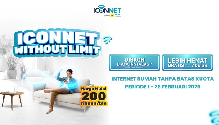 Tanpa Drama Kuota Habis, ICONNET Hadirkan Internet Rumah Without Limit