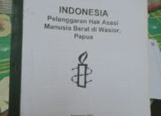 Warinussy Buka Kembali Laporan Amnesty International Terkait Pelanggaran HAM Berat di Wasior 2001.
